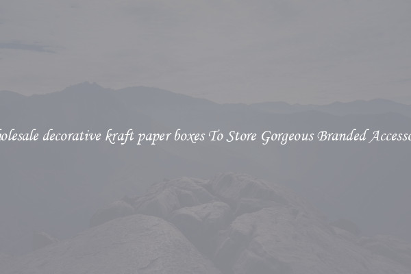 Wholesale decorative kraft paper boxes To Store Gorgeous Branded Accessories