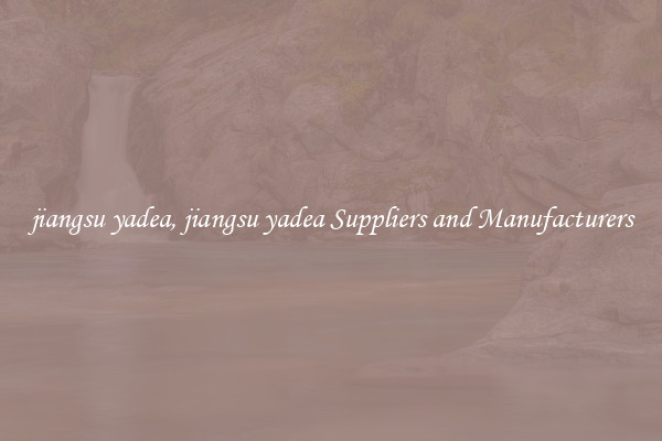 jiangsu yadea, jiangsu yadea Suppliers and Manufacturers