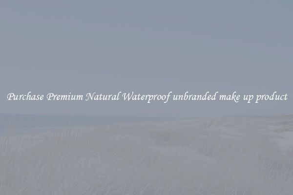 Purchase Premium Natural Waterproof unbranded make up product