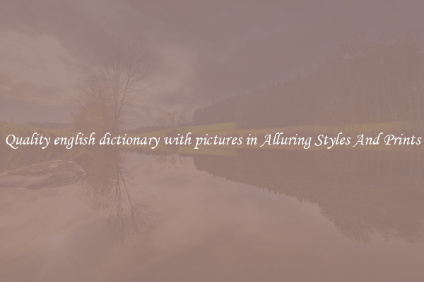 Quality english dictionary with pictures in Alluring Styles And Prints