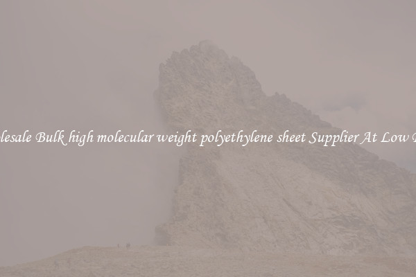 Wholesale Bulk high molecular weight polyethylene sheet Supplier At Low Prices