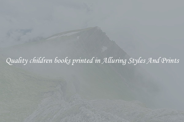 Quality children books printed in Alluring Styles And Prints