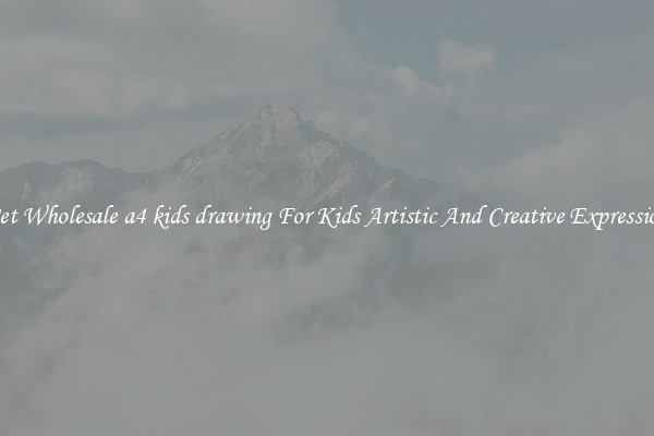 Get Wholesale a4 kids drawing For Kids Artistic And Creative Expression