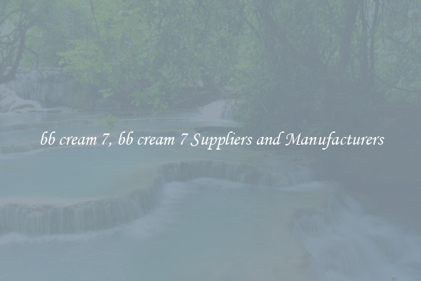 bb cream 7, bb cream 7 Suppliers and Manufacturers